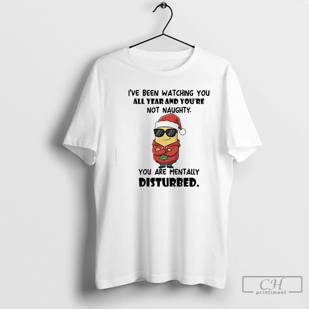 Premium Minion Santa Ive Been Watching You All Year And Youre Not Naughty You Are T-Shirts, Hoodie, Sweatshirt