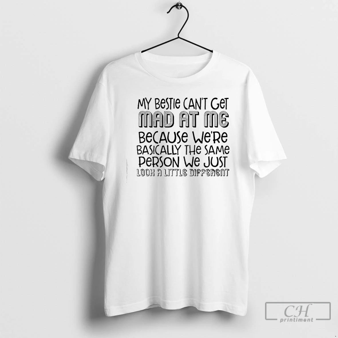 Premium My Bestie Cant Get Mad At Me Text T-Shirts, Hoodie, Sweatshirt | AU18TeeNovaLab.com
