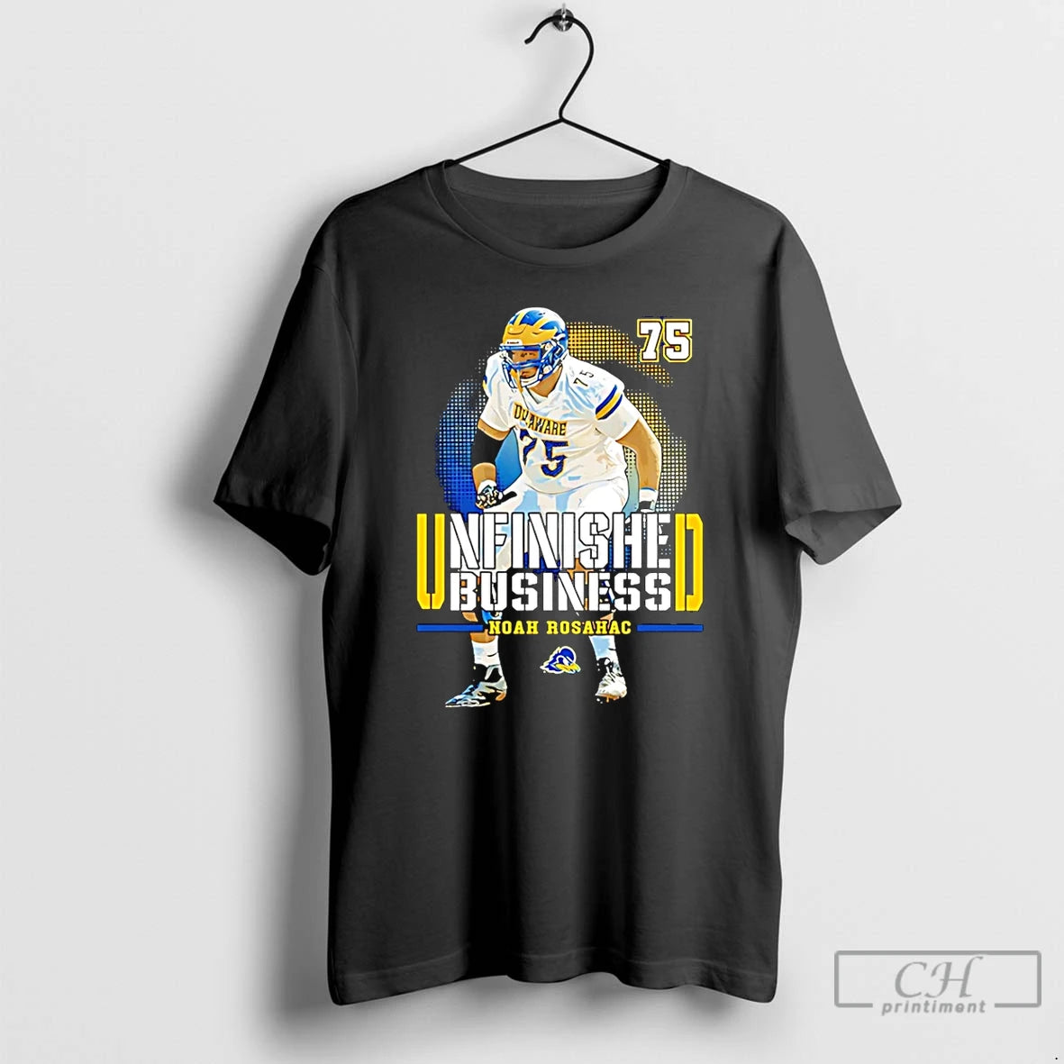 Premium Noah Rosahac Delaware Football Ncaa Unfinished Business T-Shirts, Hoodie, Sweatshirt | AU18TeeNovaLab.com