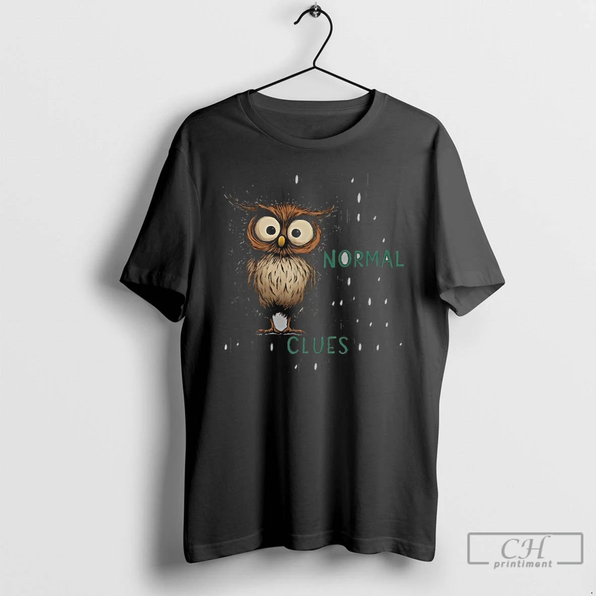 Premium Owl Its Not My Fault You Thought I Was Normal Youve Had Enough Time T-Shirts, Hoodie, Sweatshirt | AU18TeeNovaLab.com