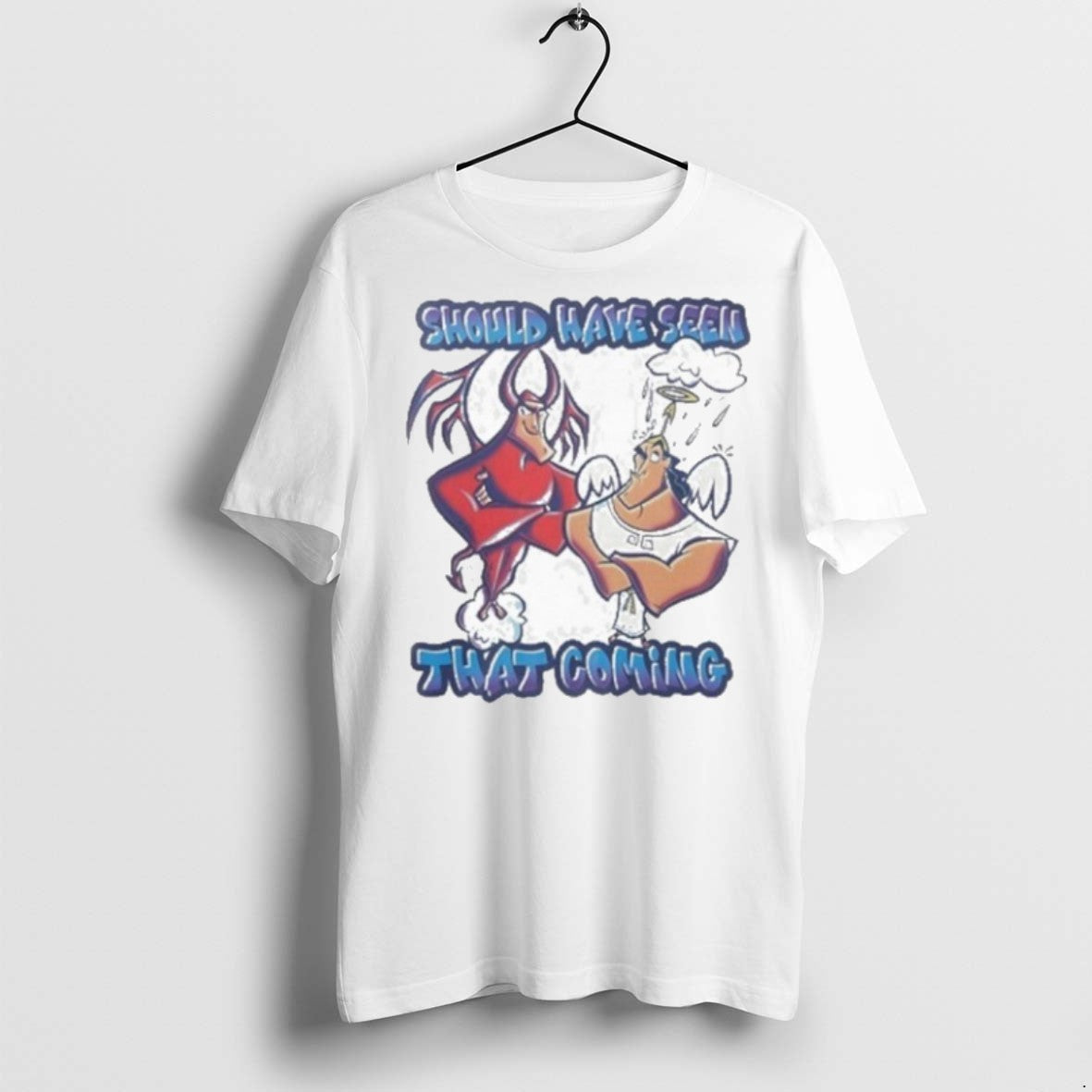 Premium Should Have Seen That Coming T Shirts