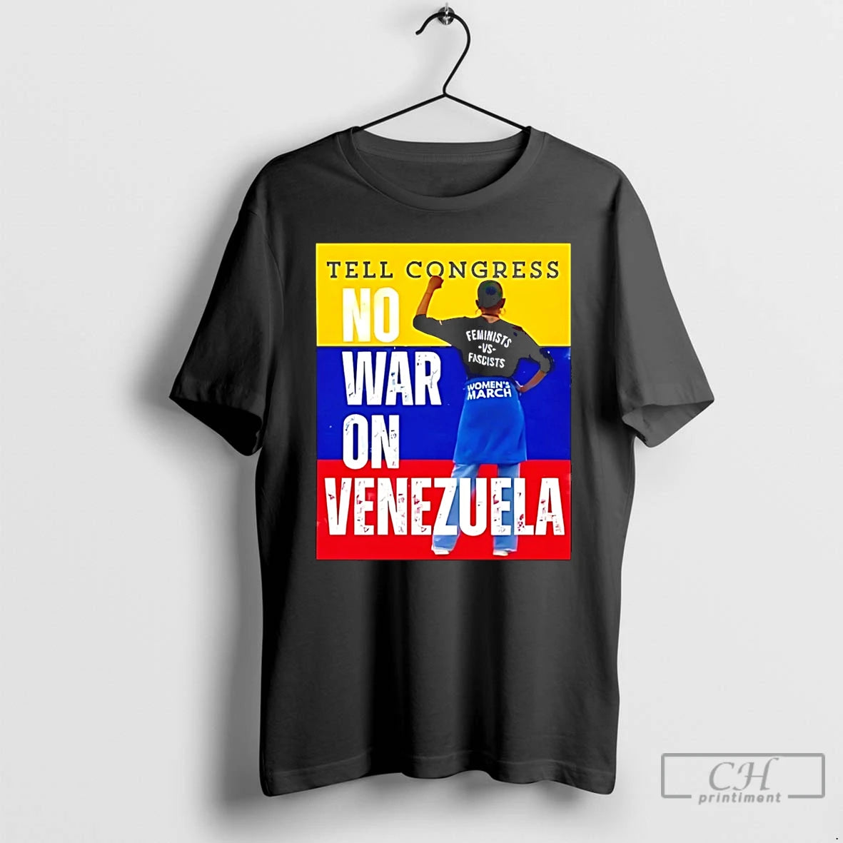 Premium Tell Congress No War On Venezuela T-Shirts, Hoodie, Sweatshirt | AU18TeeNovaLab.com