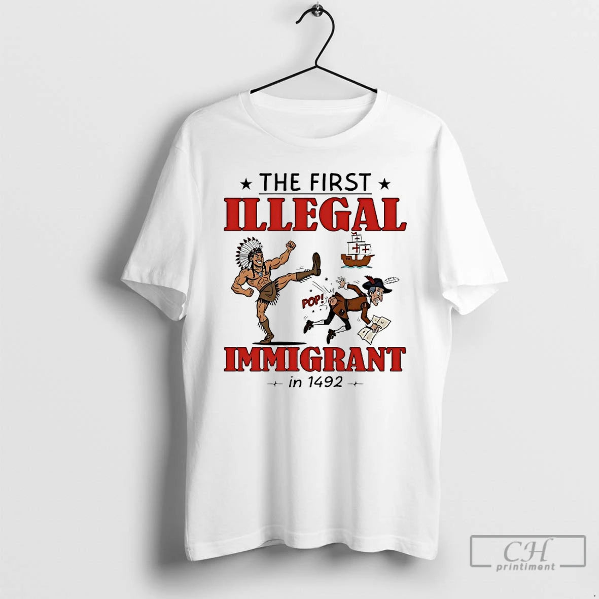 Premium The First Illegal Immigrant In 1492 T-Shirts, Hoodie, Sweatshirt | AU18TeeNovaLab.com