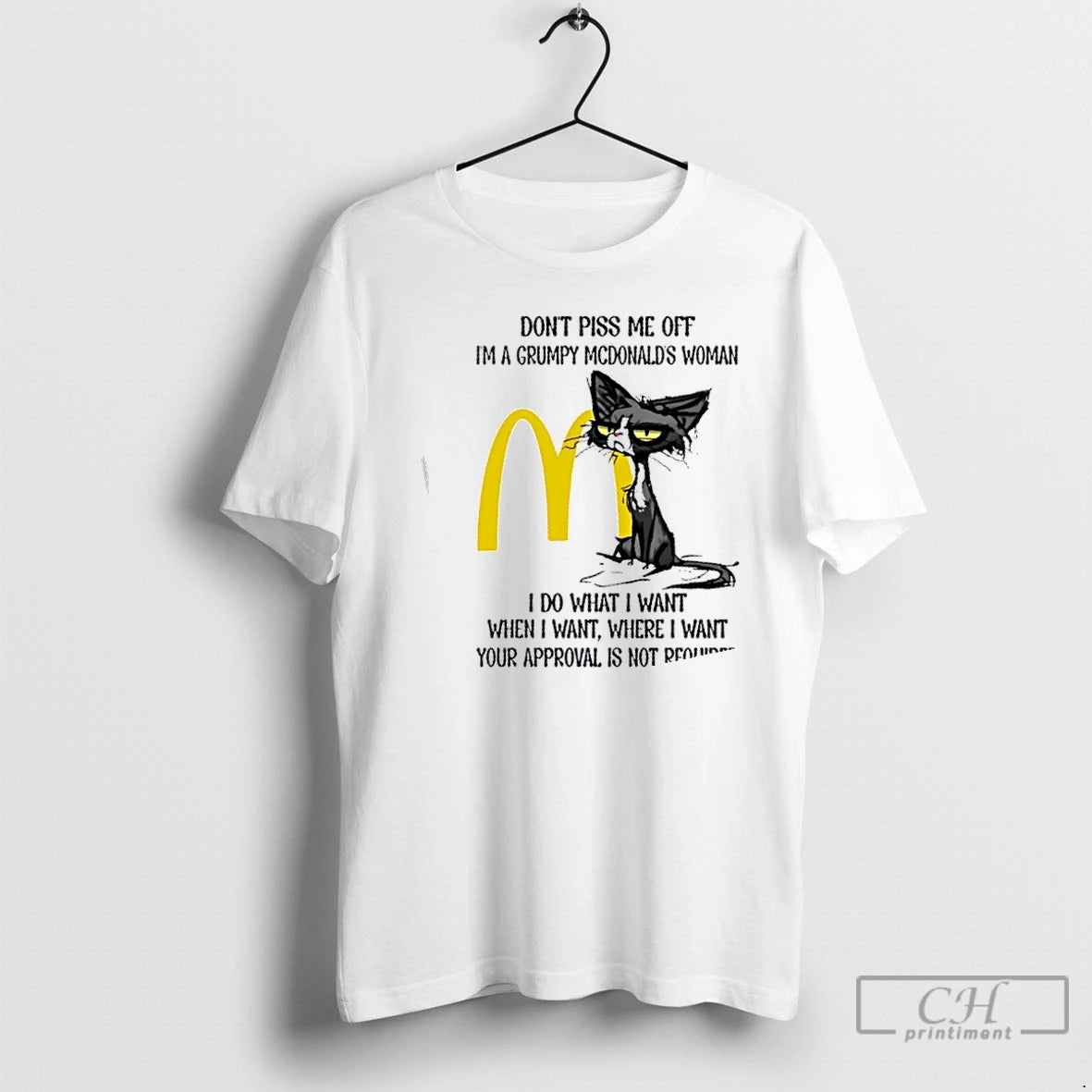Premium Tired Cat Dont Piss Me Off Im A Grumpy Mcdonalds Woman I Do What T-Shirts, Hoodie, Sweatshirt | AU18TeeNovaLab.com
