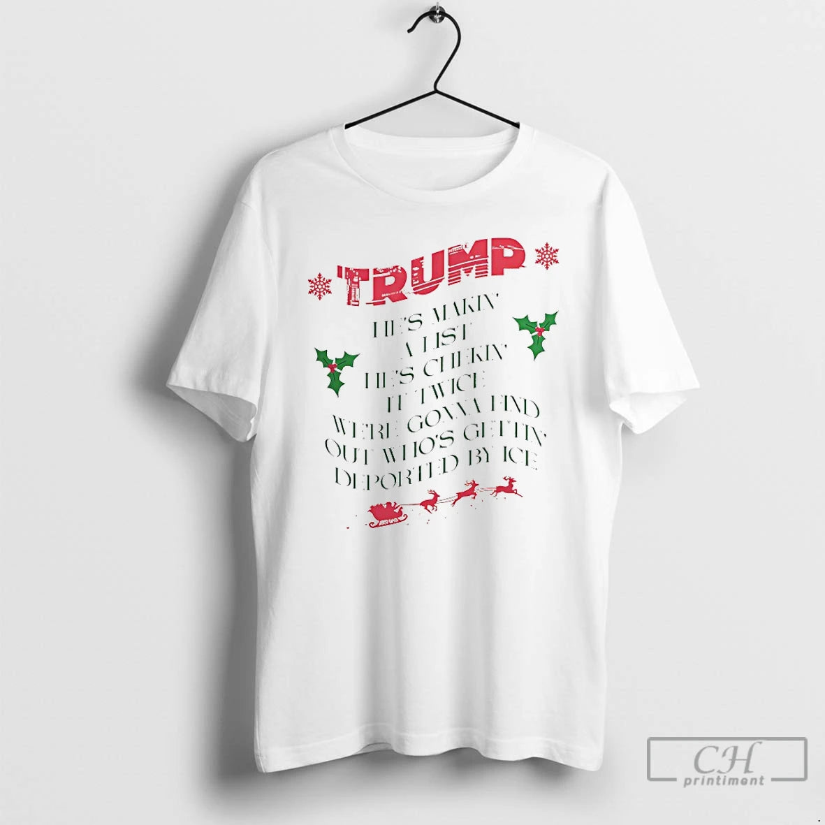 Premium Trump Hes Makin A List Hes Chekin It Twice T-Shirts, Hoodie, Sweatshirt | AU18TeeNovaLab.com