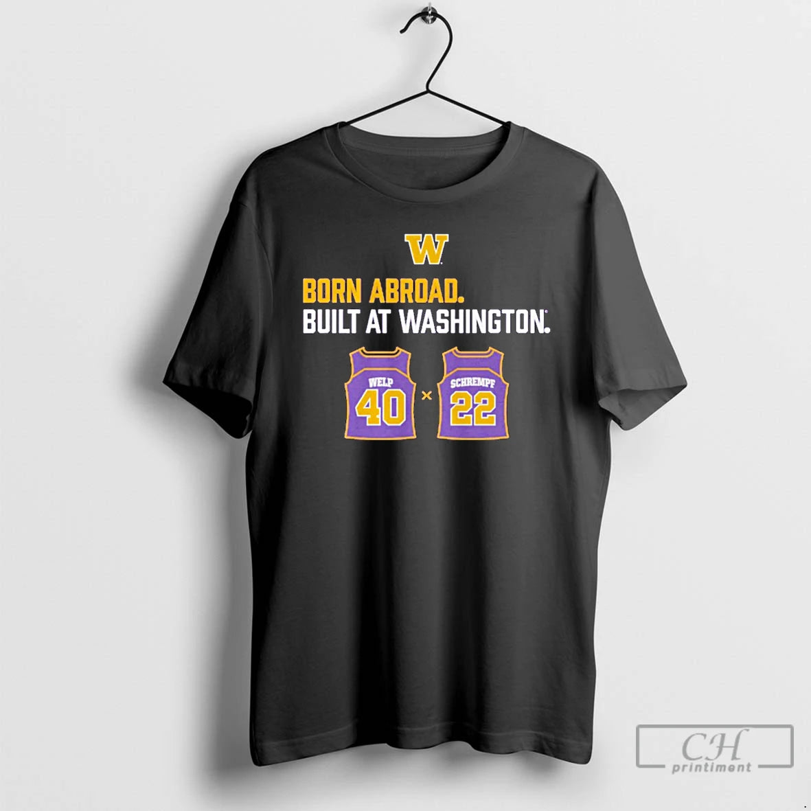 Premium Washington Huskies Born Abroad Built At Washington Schrempf Welp Duo T-Shirts, Hoodie, Sweatshirt
