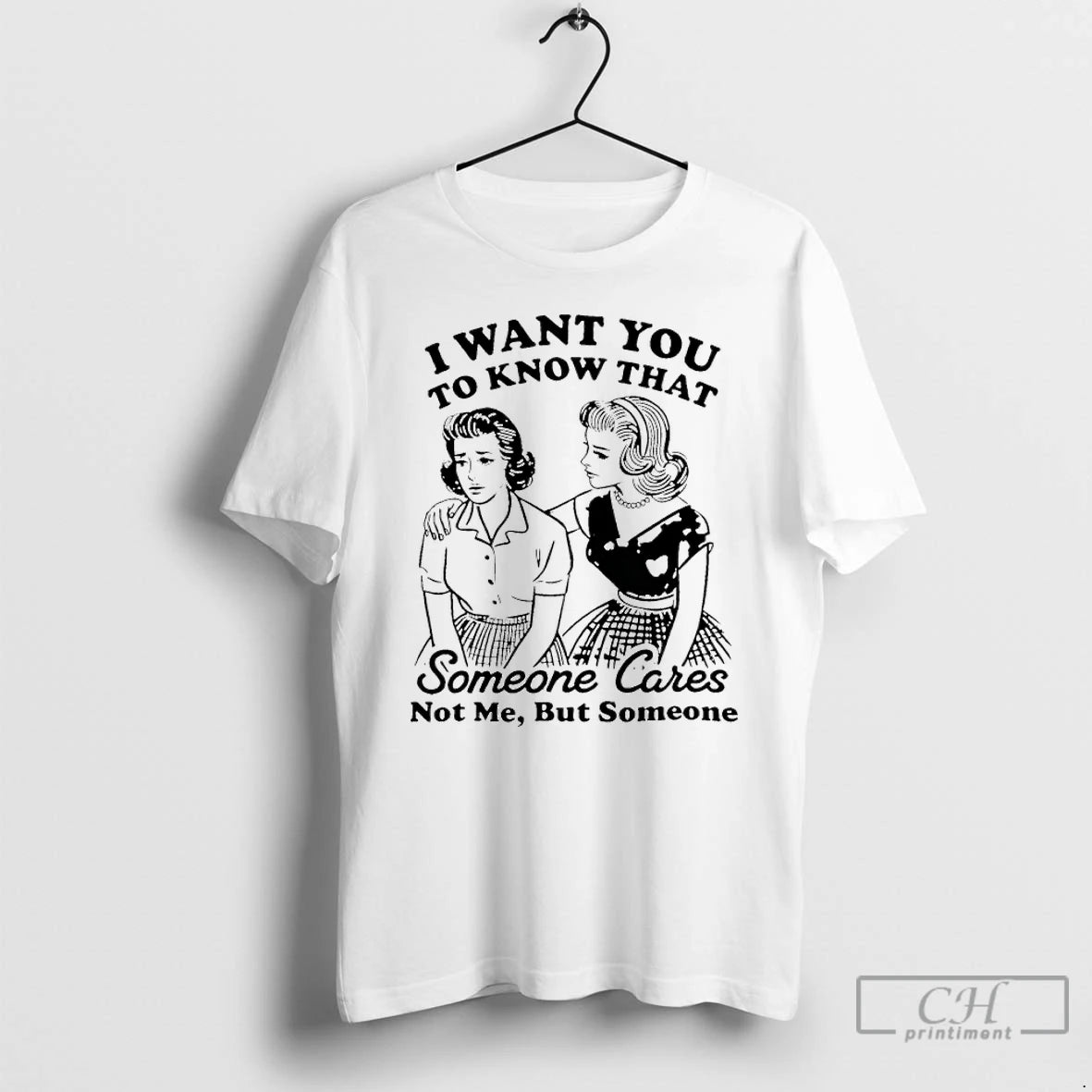 Premium Woman I Want You To Know That Someone Cares Not Me But Someone T-Shirts, Hoodie, Sweatshirt | AU18TeeNovaLab.com