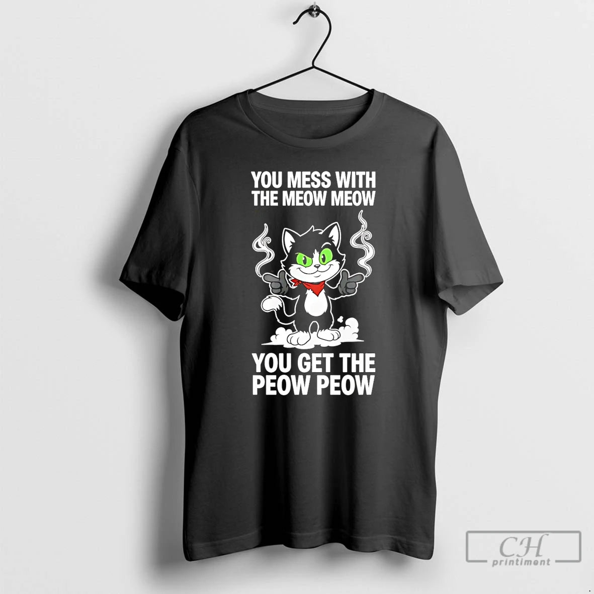 Premium You Mess With The Meow Meow You Get The Peow Peow T Shirts Sweater Hoodie, Sweatshirt | AU18TeeNovaLab.com