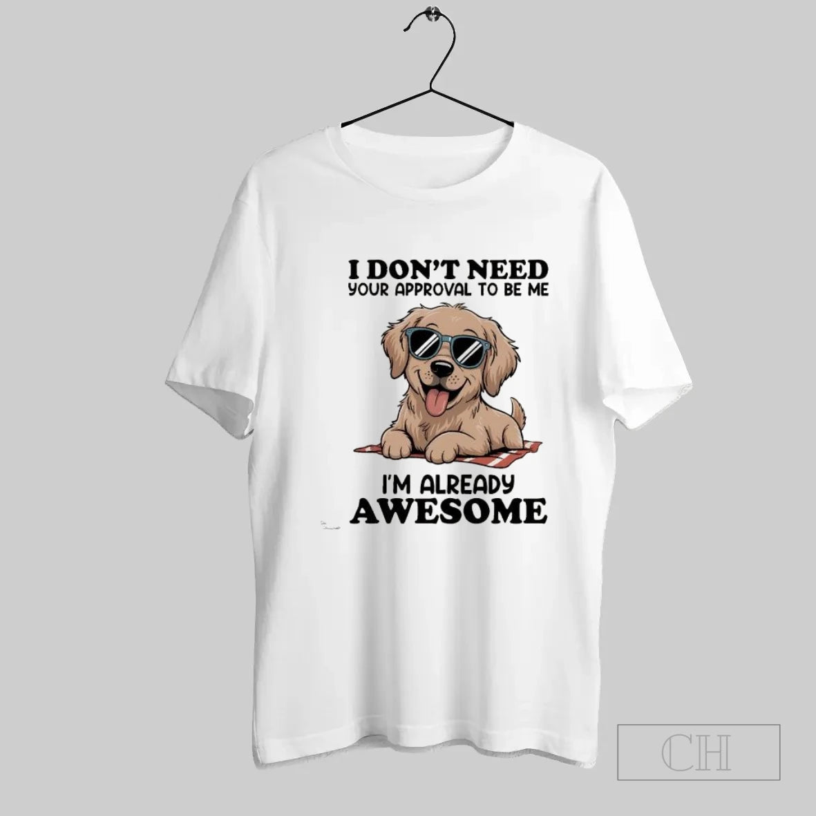 Svaztzdf I Dont Need Your Approval To Be Me Im Already Awesome