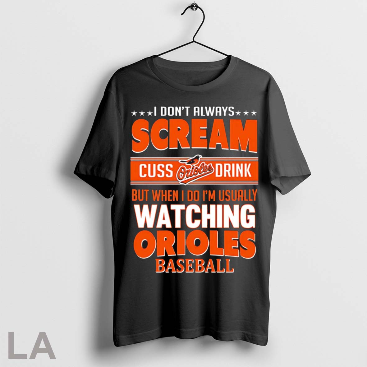 Top Baltimore Orioles Baseball I Scream Cuss Drink When Im Watching My Orioles