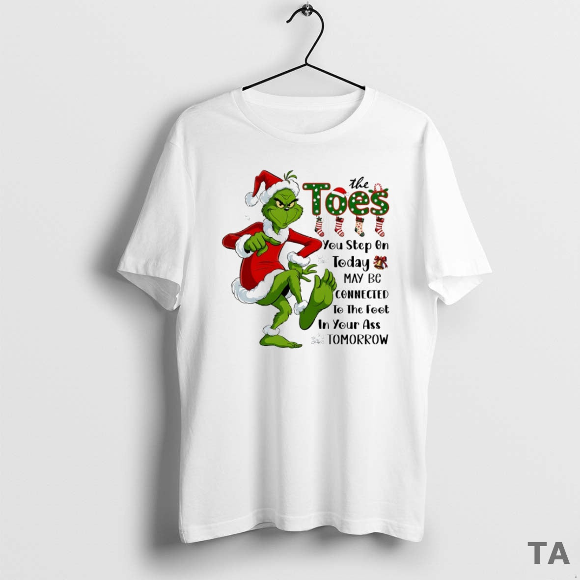 Top Grinch The Toes You Step On Today May Be Connected Circle T Shirt Sweater Hoodie, Sweatshirt | AU18TeeNovaLab.com