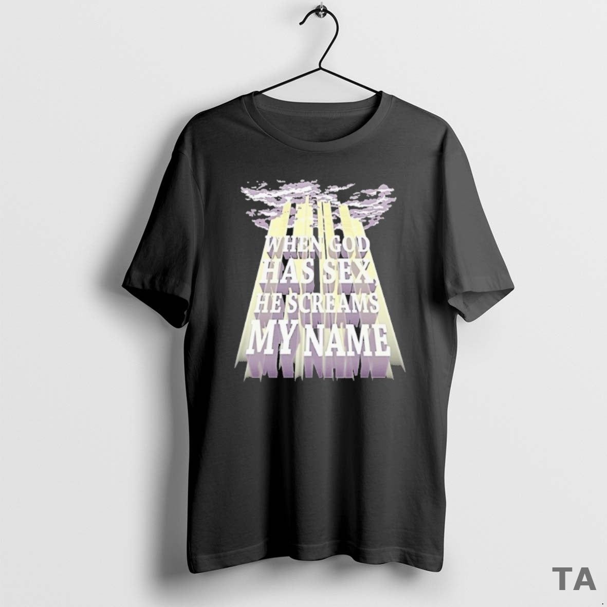 Top When God Has Sex He Screams My Name T Shirt Sweater Hoodie, Sweatshirt | AU18TeeNovaLab.com