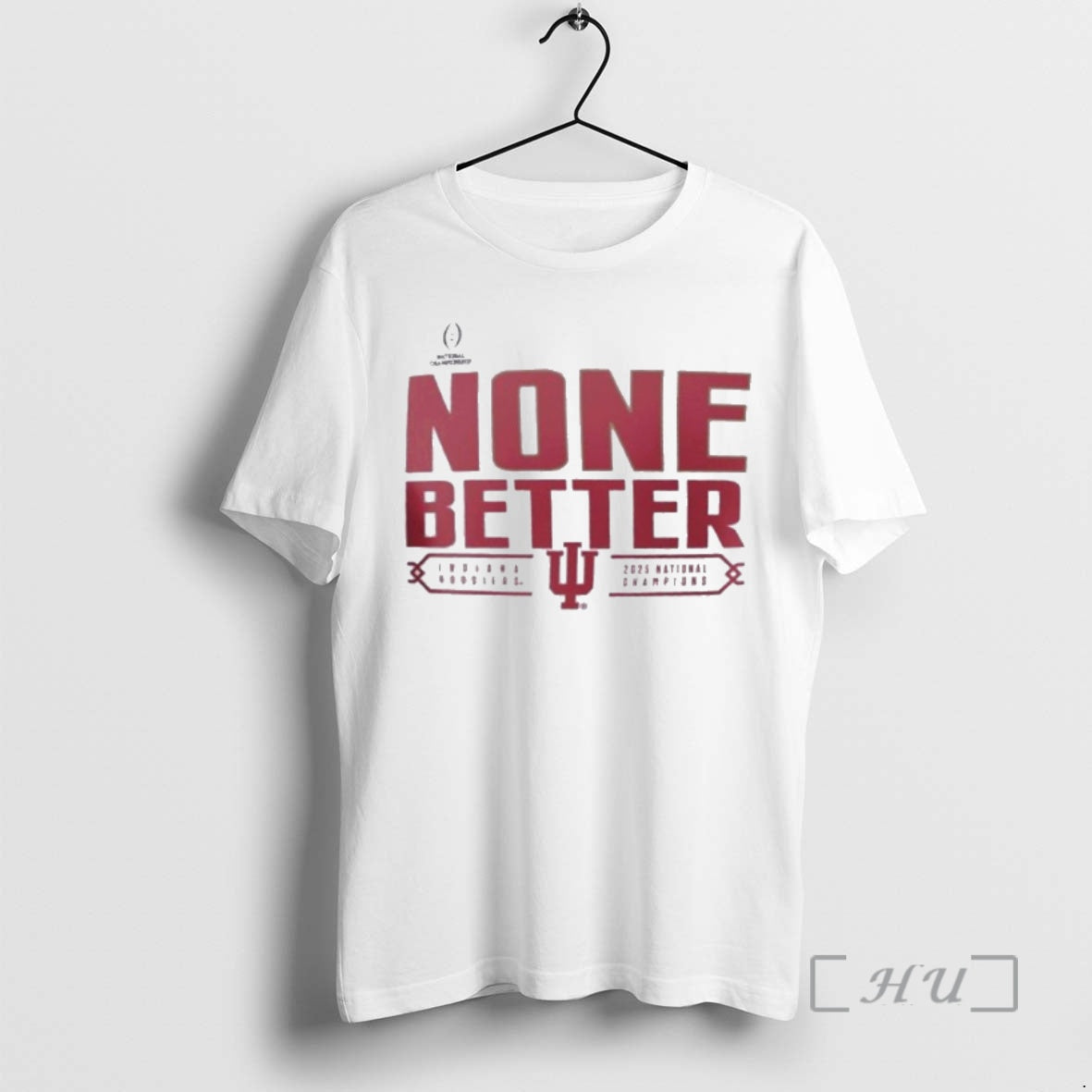 Trending 2025 National Champions Iu Football None Better T-Shirts, Hoodie, Sweatshirt | AU18TeeNovaLab.com