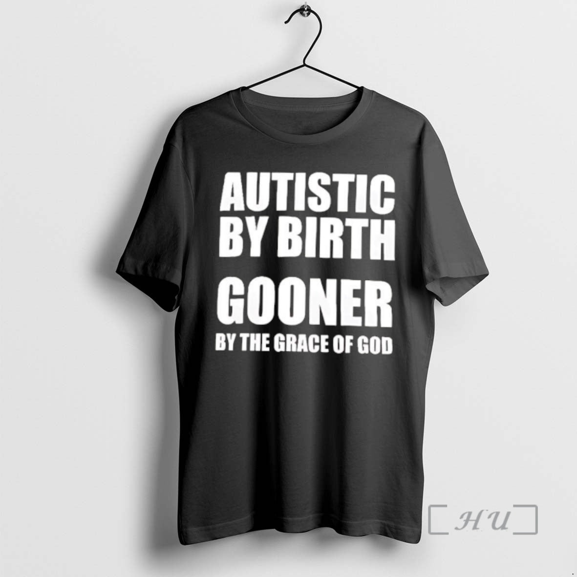 Trending Autistic By Birth Gooner By The Grace Of God T-Shirts, Hoodie, Sweatshirt | AU18TeeNovaLab.com