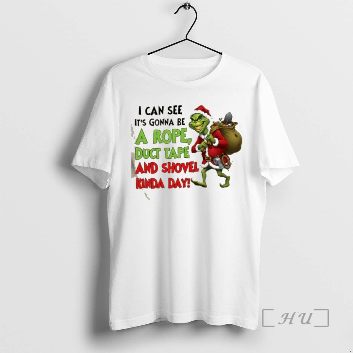 Trending Grinch I Can See Its Gonna Be A Rope Duct Tape And Shovel Kinda T-Shirts, Hoodie, Sweatshirt | AU18TeeNovaLab.com