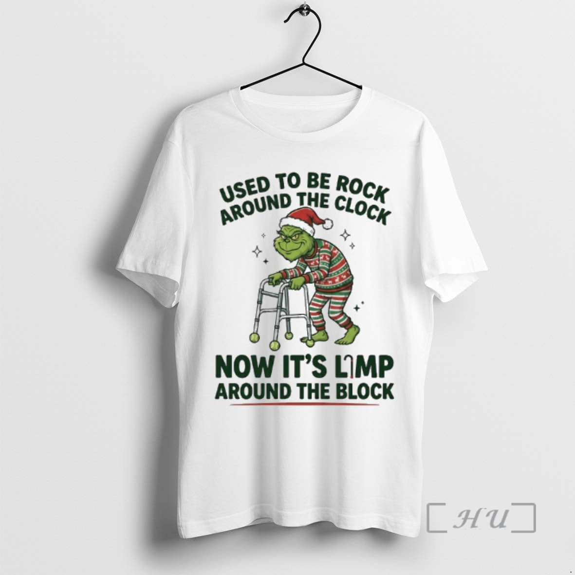 Trending Grinch Used To Be Rock Around The Clock Now Its Limp Around The Block T-Shirts, Hoodie, Sweatshirt