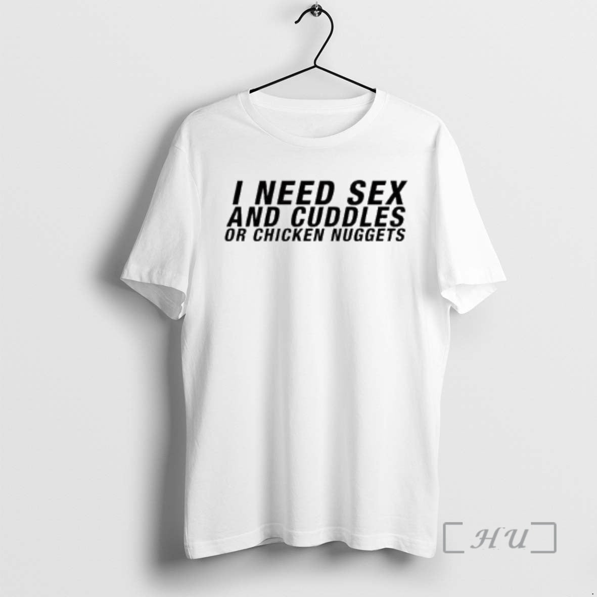 Trending I Need Sex And Cuddles Or Chicken Nuggets Circle White Premium T Shirts Sweater