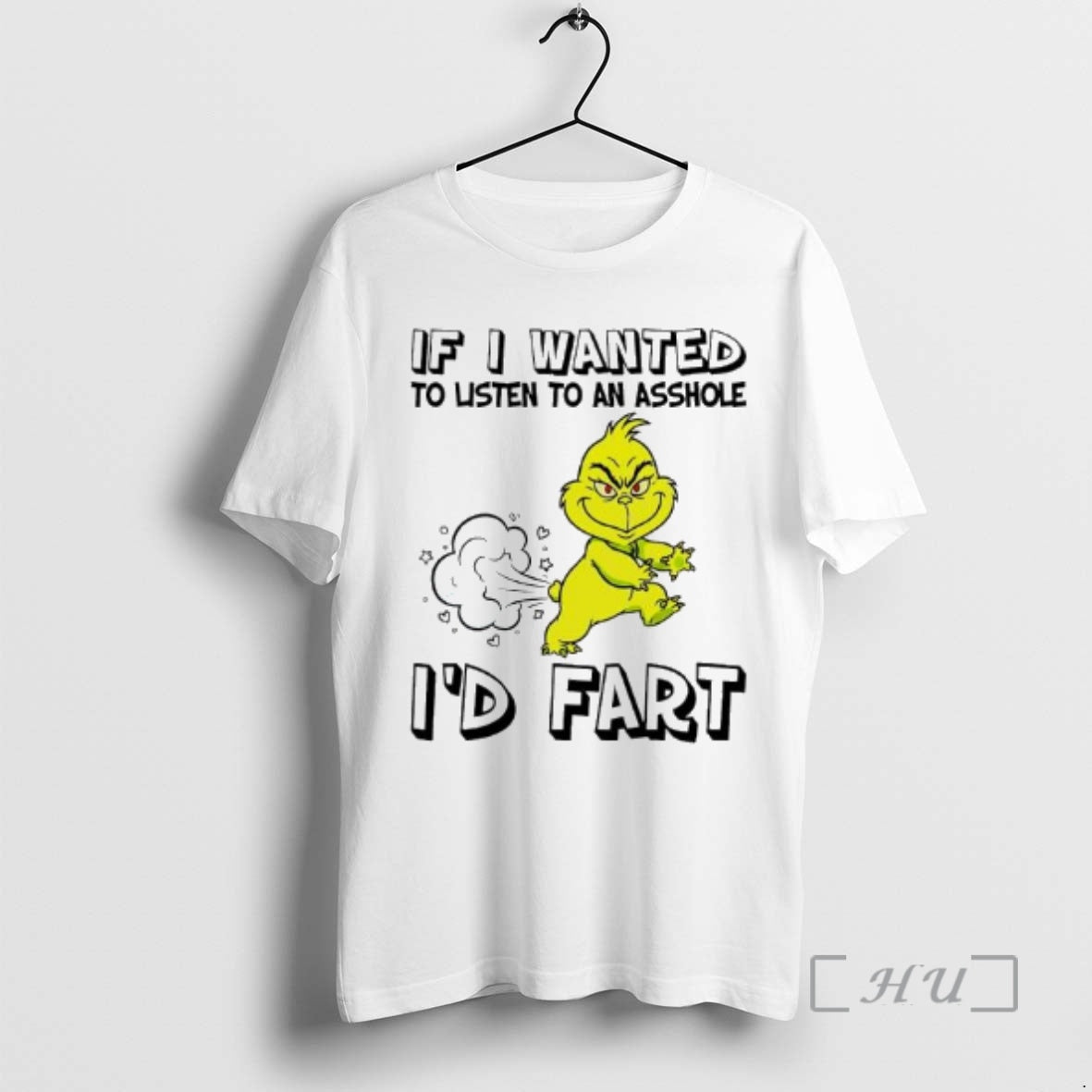 Trending If Grinch Wanted To Listen To An Asshole Id Fart Premium T Shirts Sweater Hoodie, Sweatshirt | AU18TeeNovaLab.com