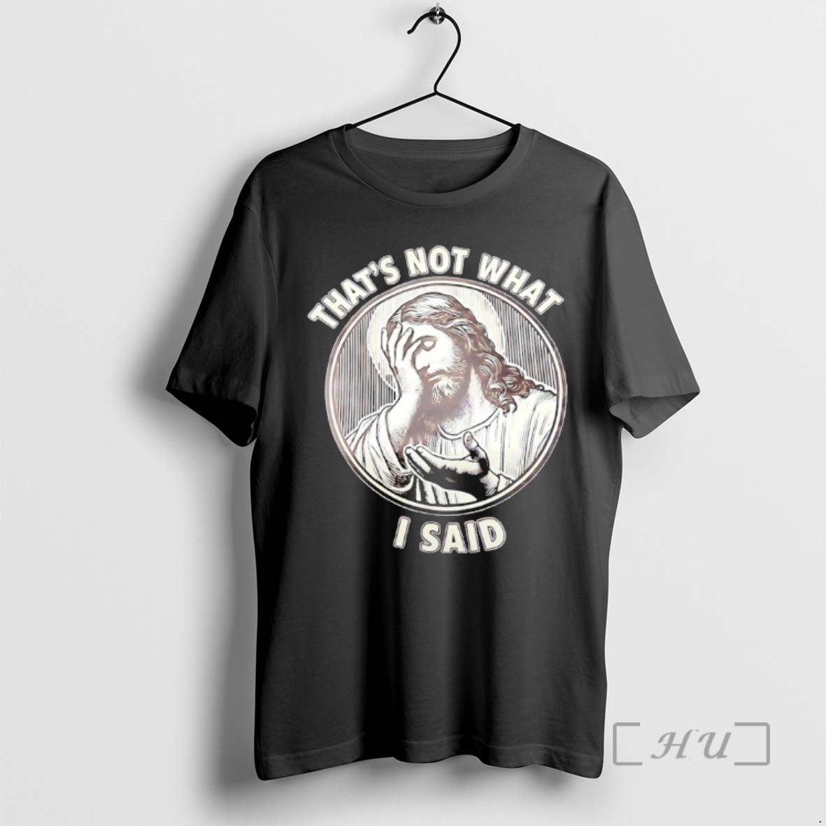 Trending Jesus Thats Not What I Said T-Shirts, Hoodie, Sweatshirt | AU18TeeNovaLab.com
