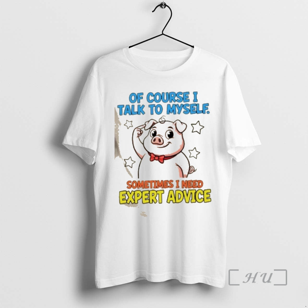 Trending Pig Of Course I Talk To Myself Sometimes I Need Expert Advice Premium T-Shirts, Hoodie, Sweatshirt