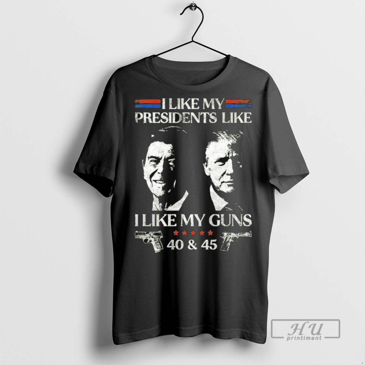 Trending Ronald Reagan And Trump I Like My Presidents Like I Like My Guns 40
