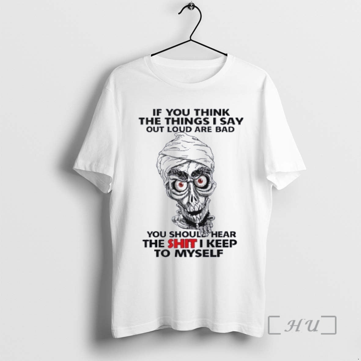Trending Skull If You Think The Things I Say Out Loud Are Bad You Should T-Shirts, Hoodie, Sweatshirt | AU18TeeNovaLab.com