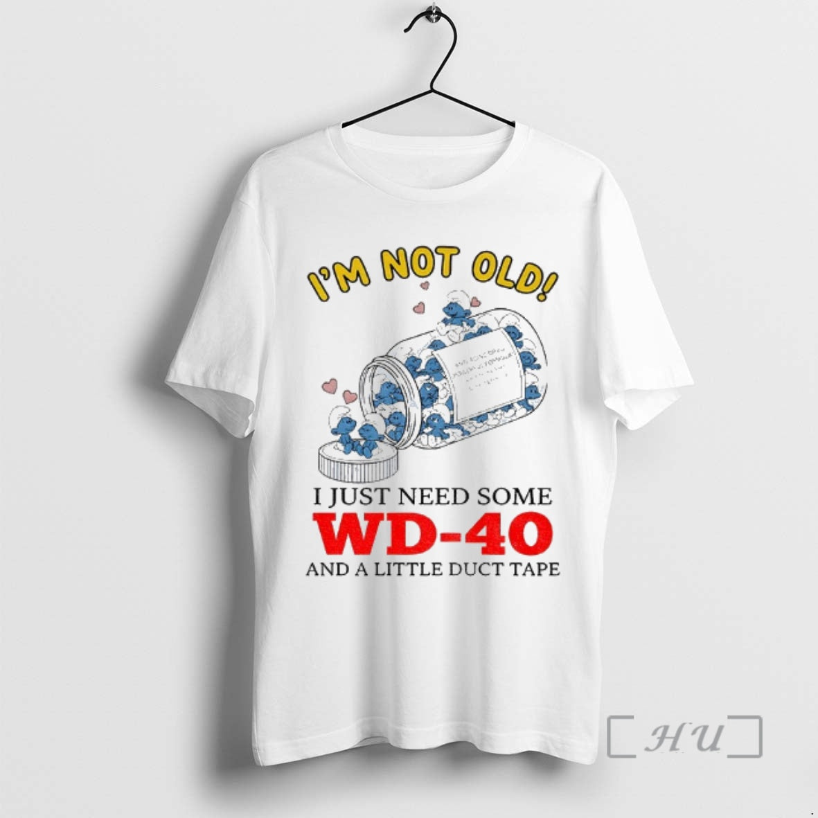 Trending Smurf Im Not Old I Just Need Some Wd 40 And A Little Duct T-Shirts, Hoodie, Sweatshirt | AU18TeeNovaLab.com