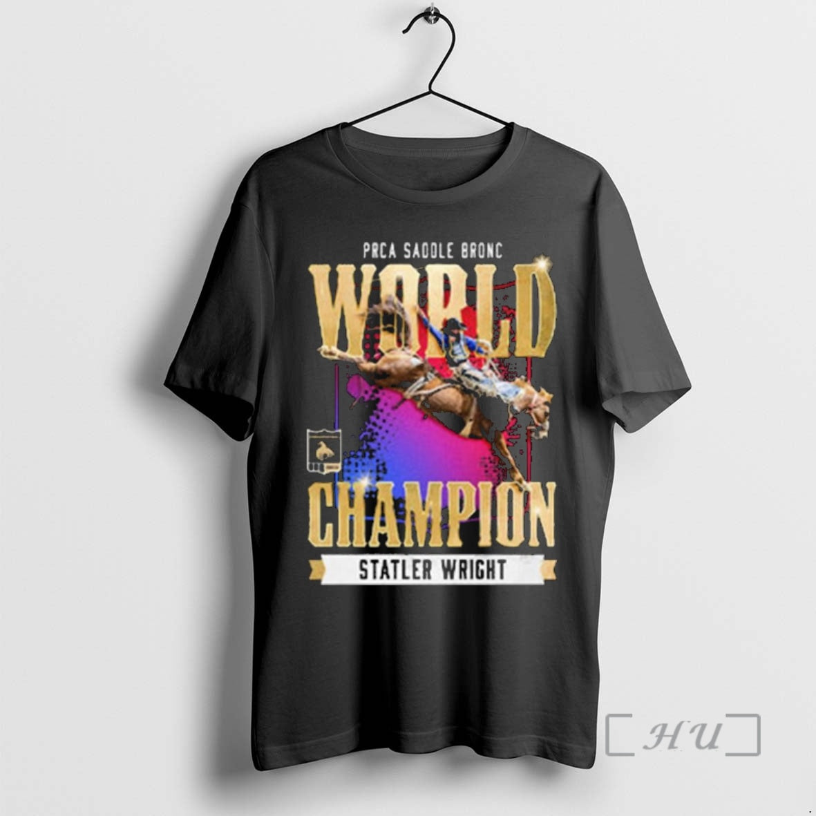 Trending Stetson Wright Nfr 2025 Prca Saddle Bronc World Champion T-Shirts, Hoodie, Sweatshirt | AU18TeeNovaLab.com