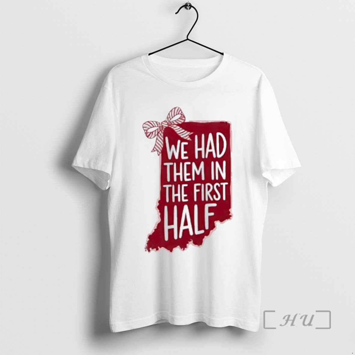 Trending We Had Them In The First Half Indiana Map And Bow Premium T Shirts Hoodie, Sweatshirt | AU18TeeNovaLab.com