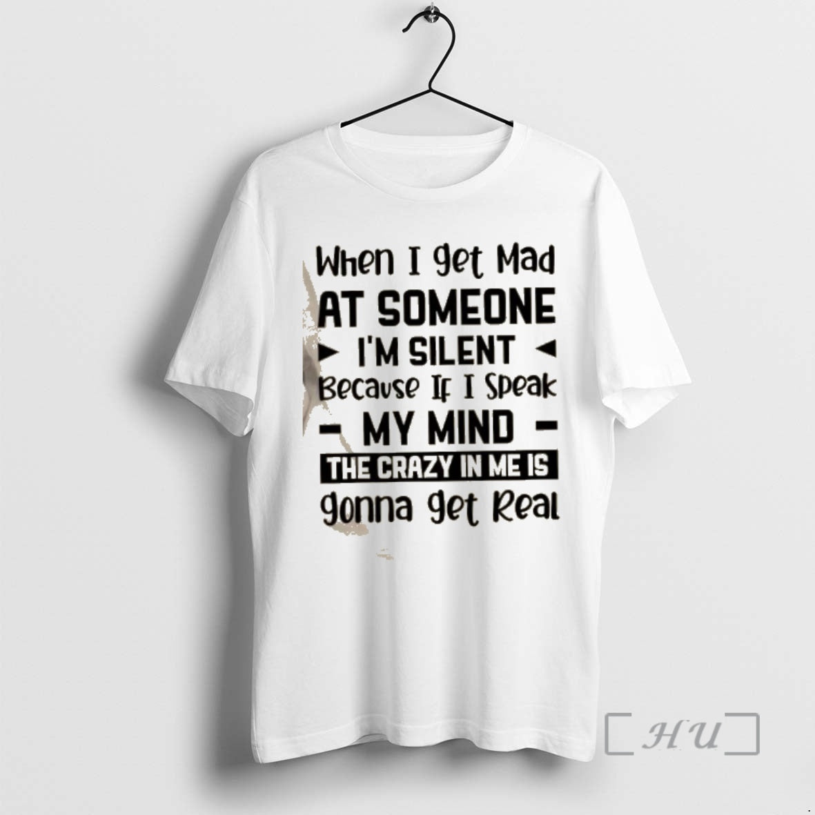 Trending When I Get Mad At Someone Im Silent Because If I Speak My Mind T-Shirts, Hoodie, Sweatshirt | AU18TeeNovaLab.com