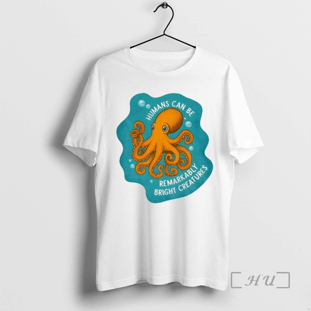 Trending Octopus Humans Can Be Remarkably Bright Creatures T-Shirts, Hoodie, Sweatshirt | AU18TeeNovaLab.com