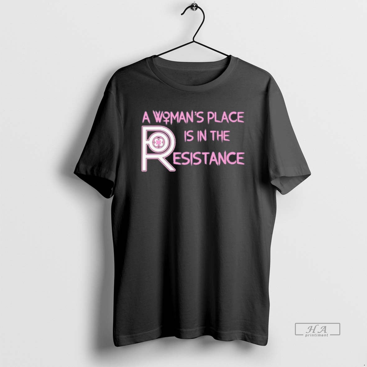 Trendy A Womans Place Is In The Resistance