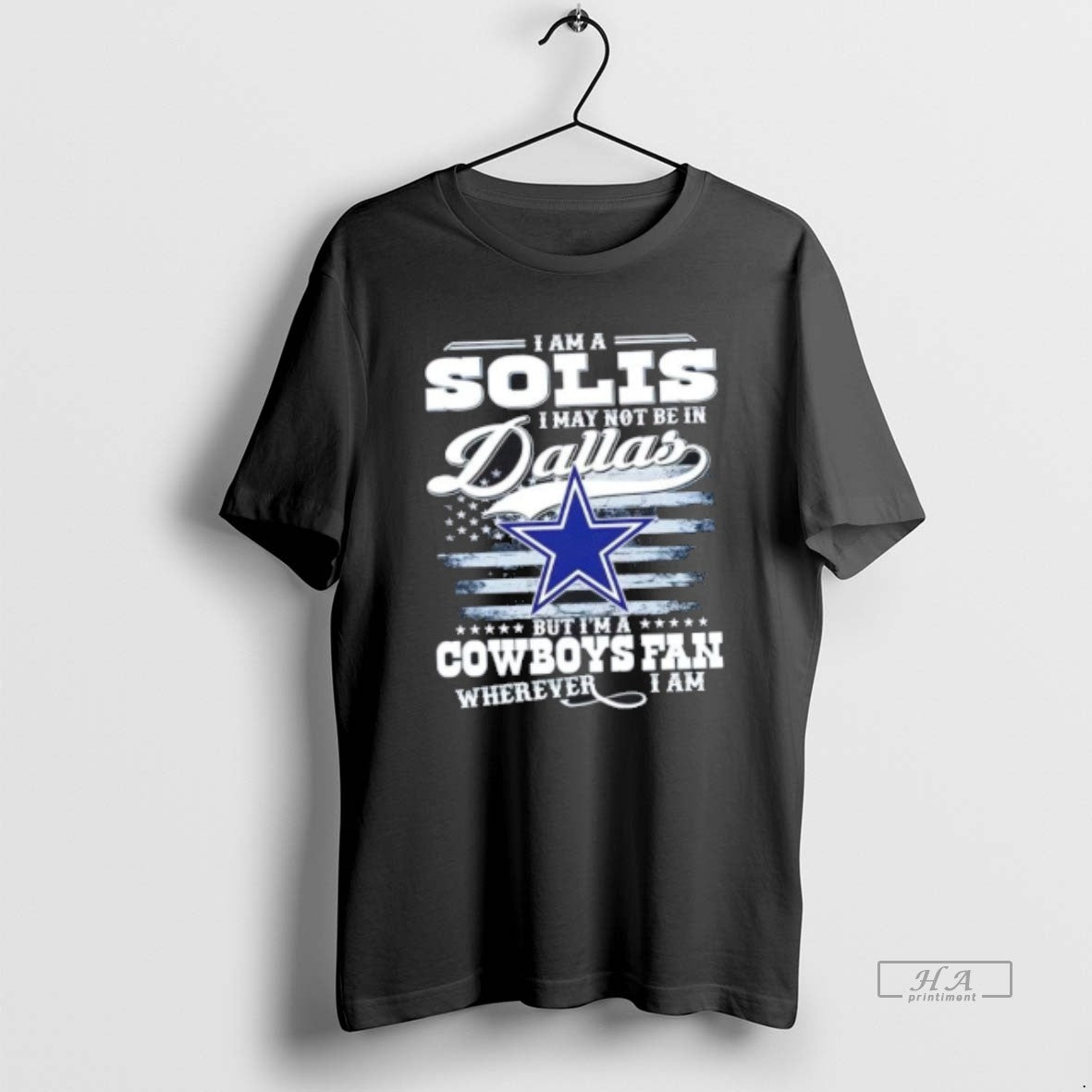 Trendy I Am A Solis I May Not Be In Dallas But Im A Cowboys