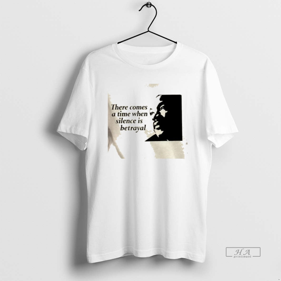 Trendy Martin Luther King Jr There Comes A Time When Silence Is Betrayal