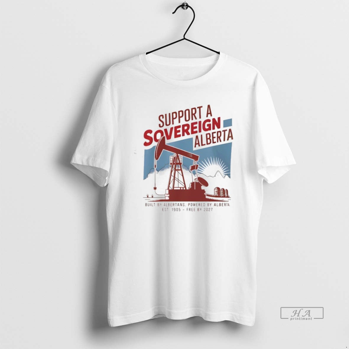Trendy Support Sovereignty Alberta Built By Albertans Powered By Alberta Est 1905 Free By 2027
