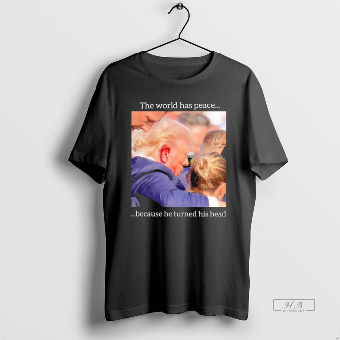 Trendy The World Has Peace Because He Turned His Heas Trump T-Shirts, Hoodie, Sweatshirt | AU18TeeNovaLab.com