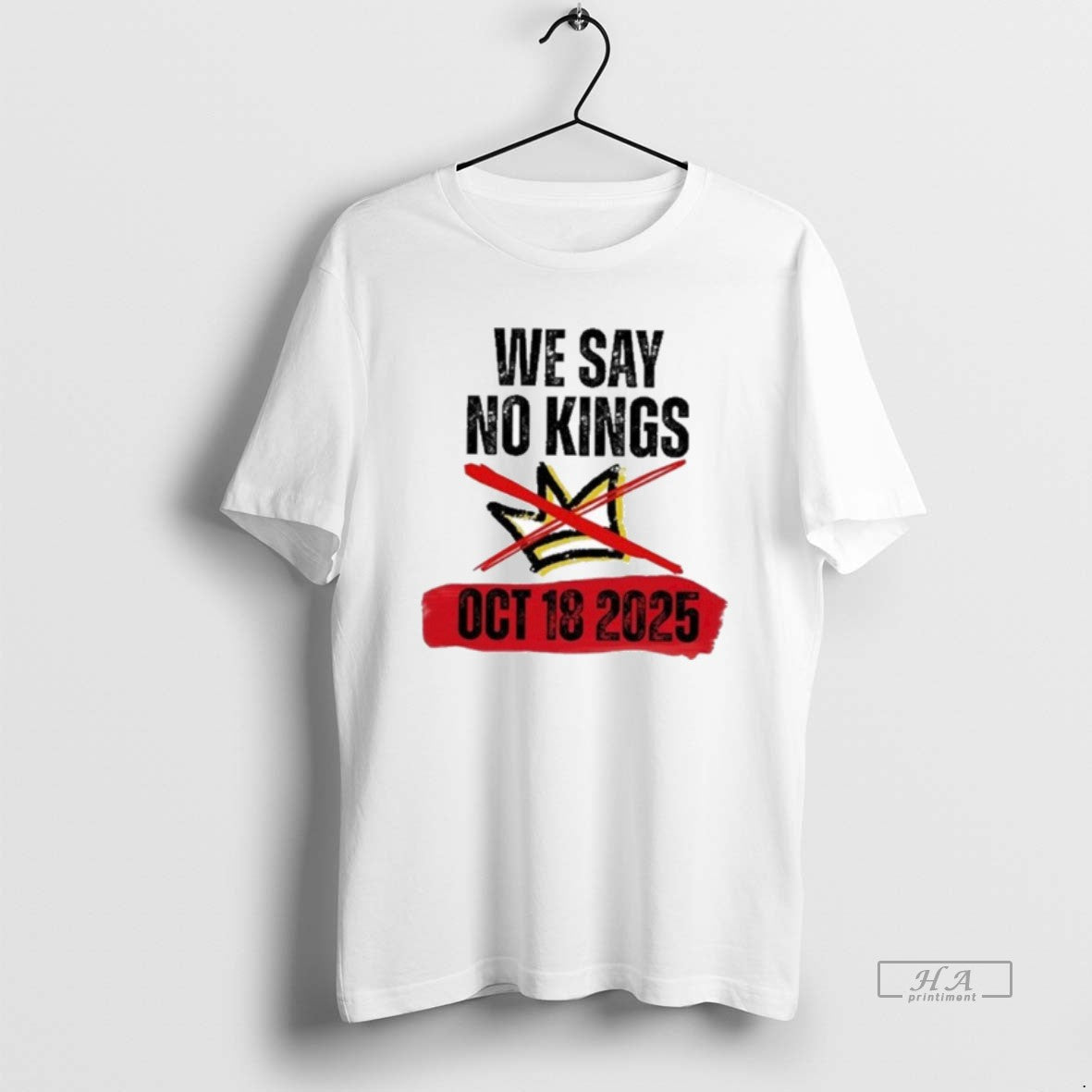 Trendy We Say No Kings Day October 18 Anti Trump