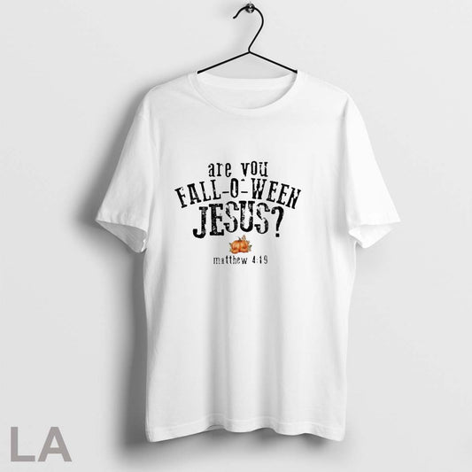 Are You Fall O Ween Jesus Funny Christian Halloween Autmn