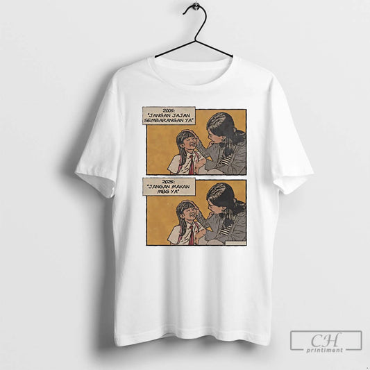Classic 2005 Jangan Jajan Sembarangan Ya 2025 Jangan Makan Mbg Ya T Shirts