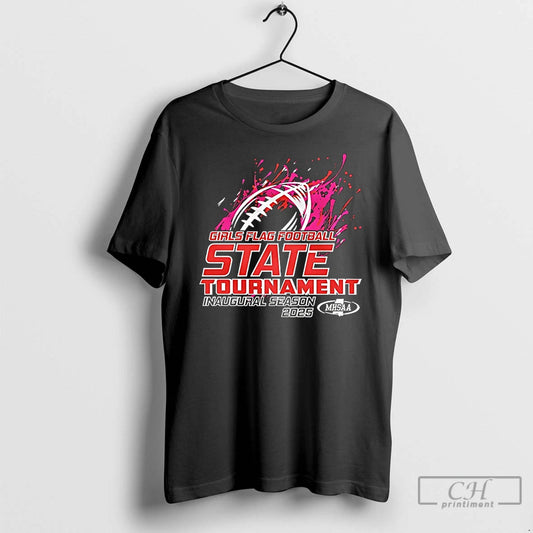 Classic 2025 Mhsaa Girls Flag Football State Tournament T-Shirts, Hoodie, Sweatshirt | AU18TeeNovaLab.com