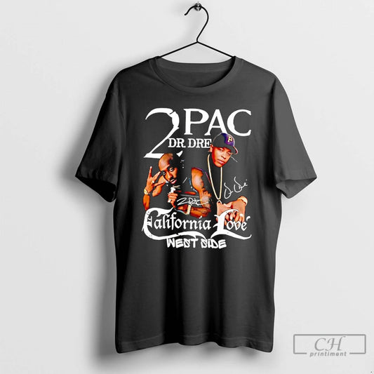 Classic 2pac California Love West Side Signature T-Shirts, Hoodie, Sweatshirt | AU18TeeNovaLab.com