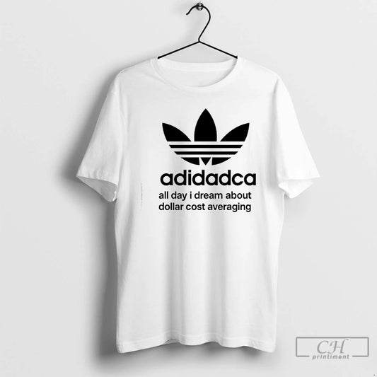 Classic Adidadca All Day I Dream About Dollar Cost Averaging Logo T-Shirts, Hoodie, Sweatshirt | AU18TeeNovaLab.com