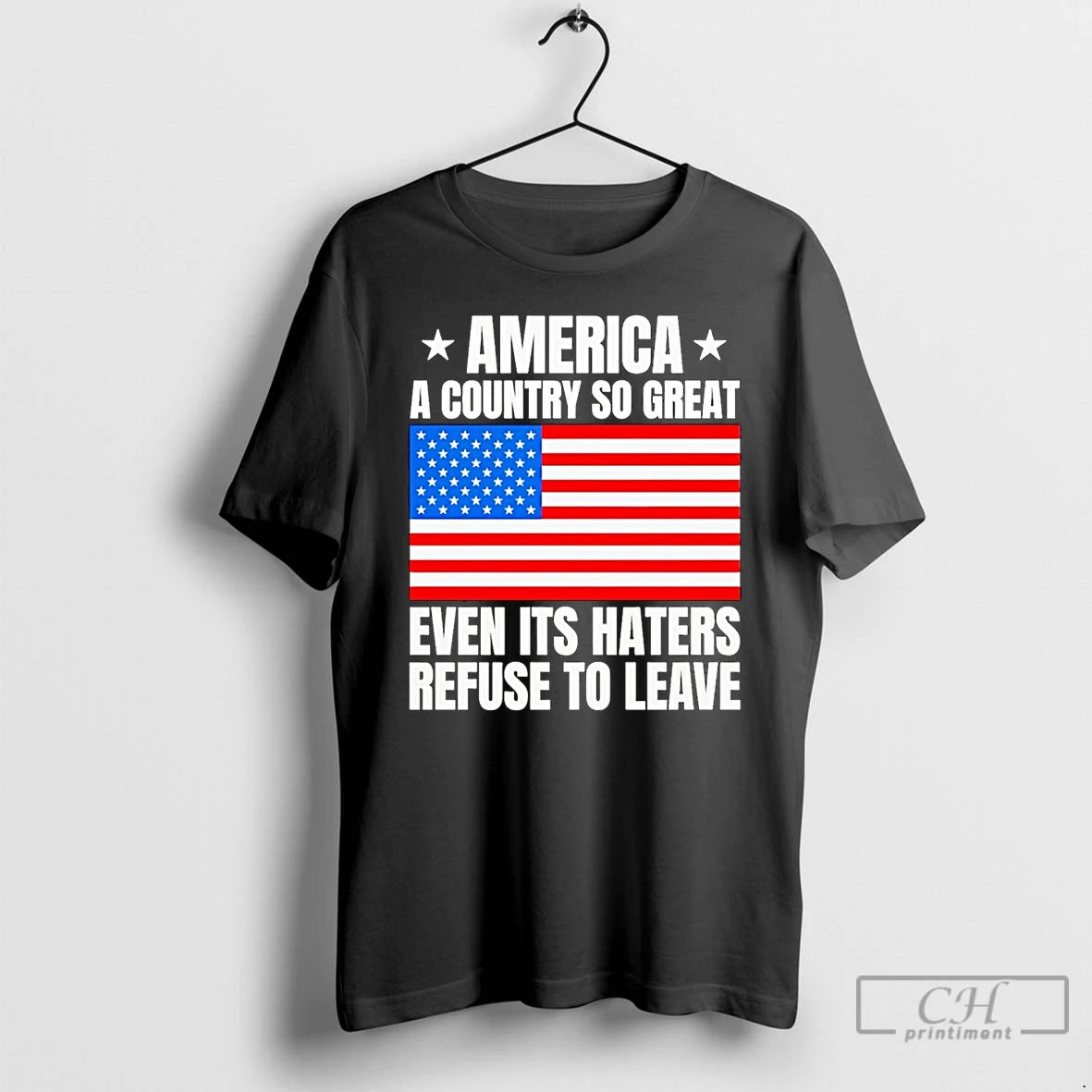 Classic America A Country So Great Even Its Haters Refuse To Leave T Shirts Sweater Hoodie, Sweatshirt | AU18TeeNovaLab.com