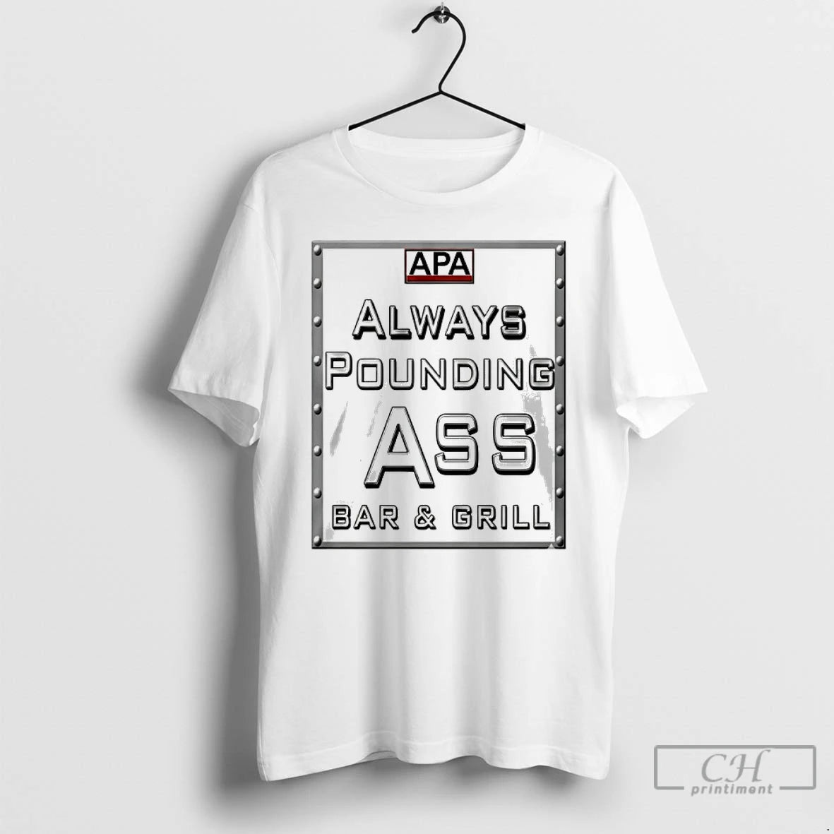 Classic Apa Always Pounding Ass Bar Grill T-Shirts, Hoodie, Sweatshirt | AU18TeeNovaLab.com