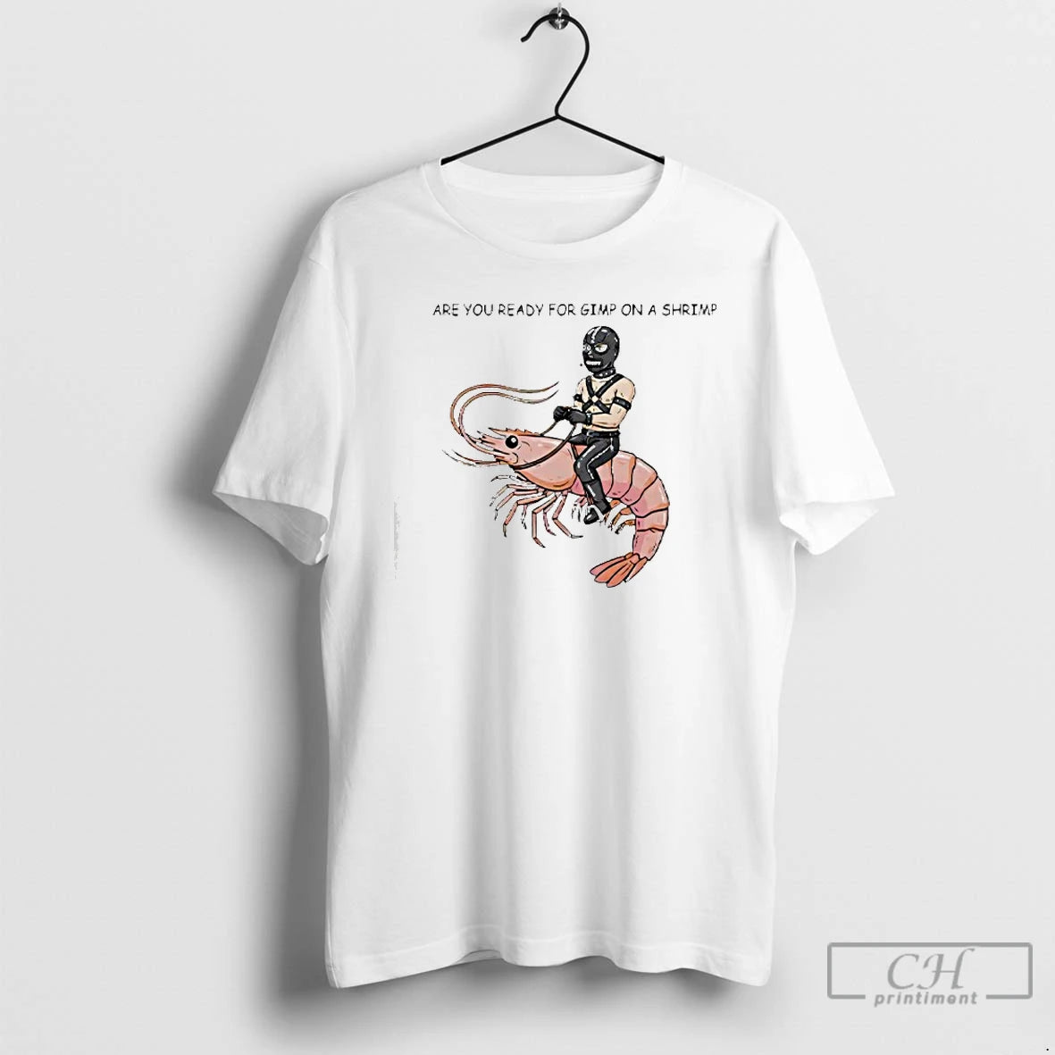 Classic Are You Ready For Gimp On A Shrimp T-Shirts, Hoodie, Sweatshirt | AU18TeeNovaLab.com