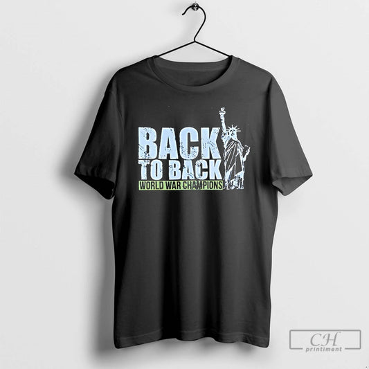 Classic Back To Back World War Champions T-Shirts, Hoodie, Sweatshirt | AU18TeeNovaLab.com