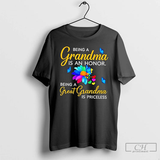Classic Butterfly Being A Grandma Is An Honor Being A Great Grandma Is Priceless