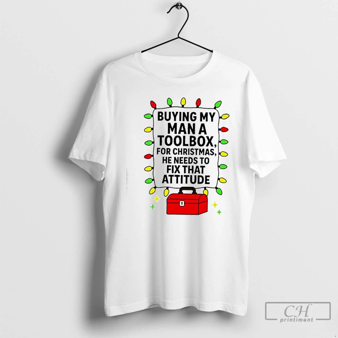 Classic Buying My Man A Toolbox For Christmas He Needs To Fix That Attitude T-Shirts, Hoodie, Sweatshirt | AU18TeeNovaLab.com