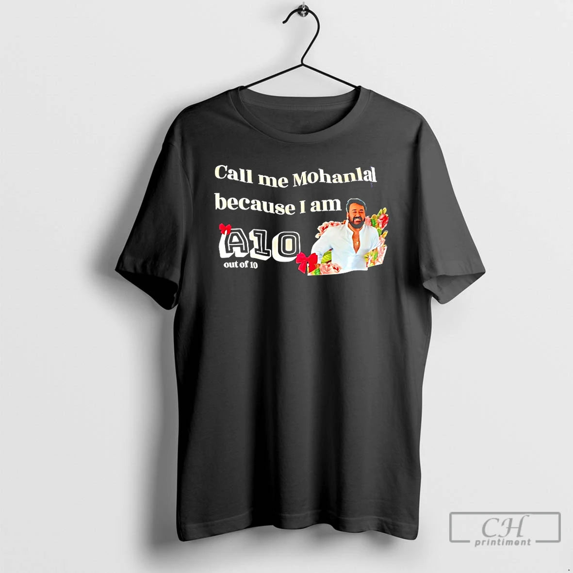 Classic Call Me Mohanlal Because I Am A 10 Out Of 10 T Shirts