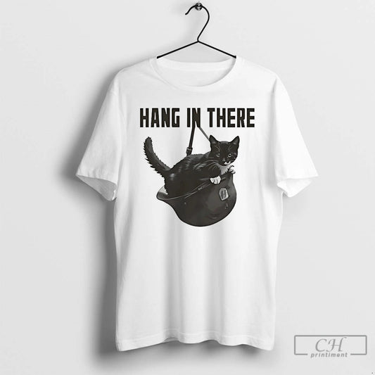 Classic Cat Hang In There T-Shirts, Hoodie, Sweatshirt | AU18TeeNovaLab.com